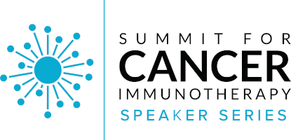 Summit for Cancer Immunotherapy Speaker Series, Session Nine